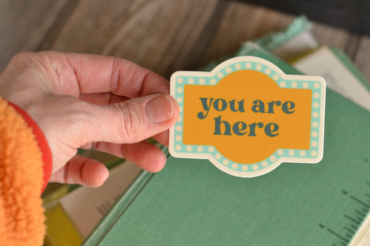 You are here Sticker