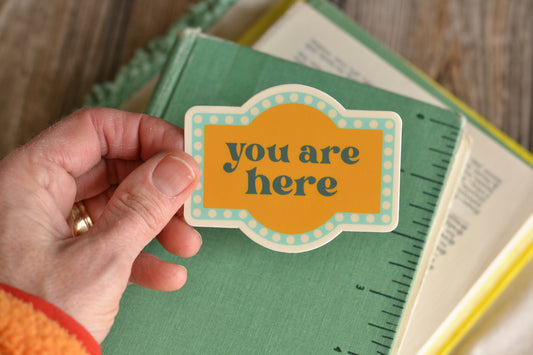 You are here Sticker