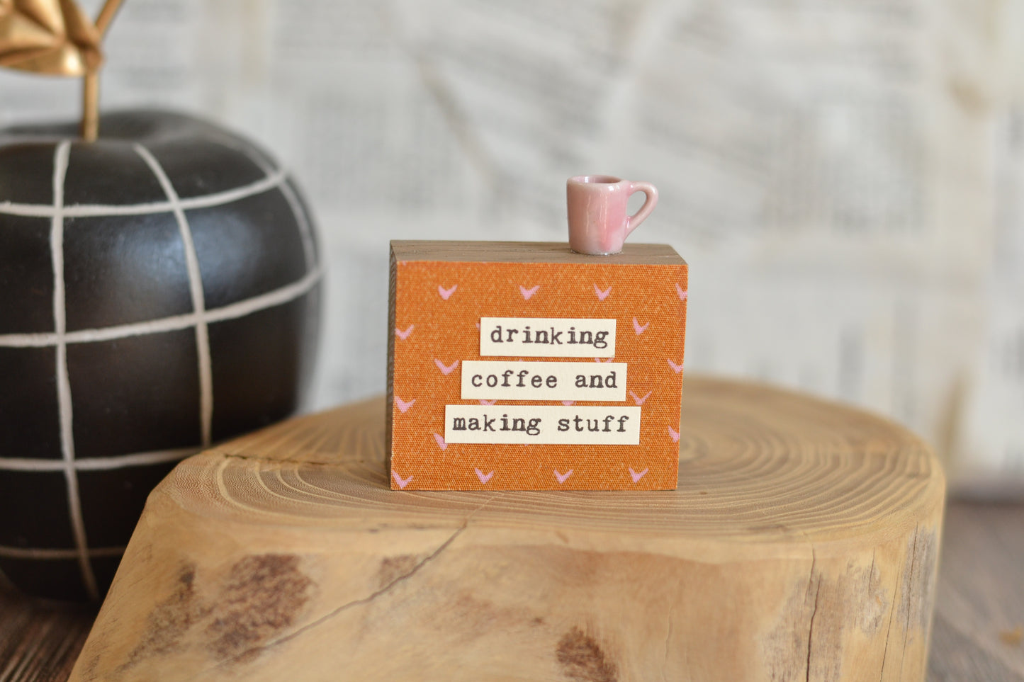 Rust Orange Making Stuff Mini Sign M25