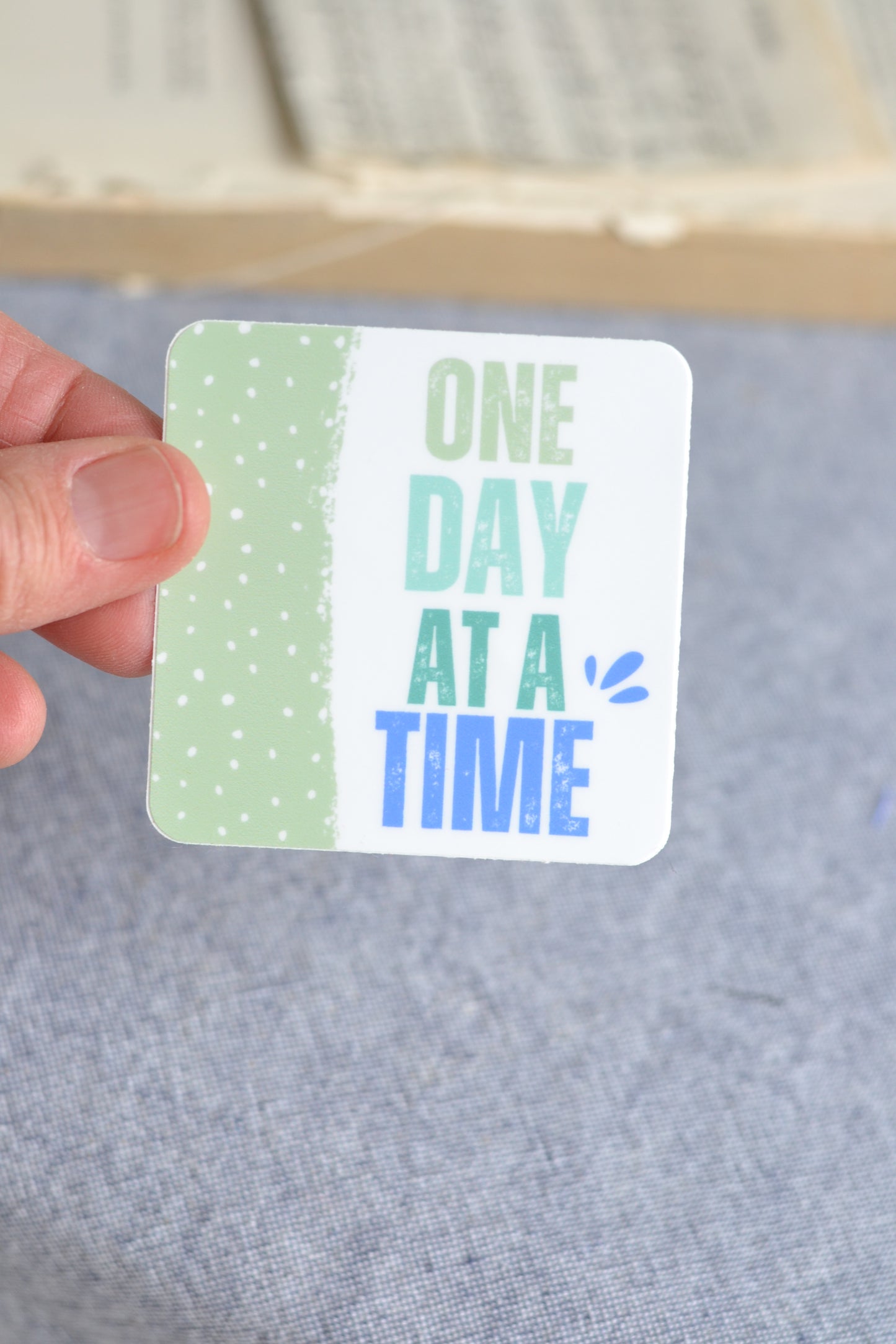 One Day at a Time Sticker - *stickers ship free*