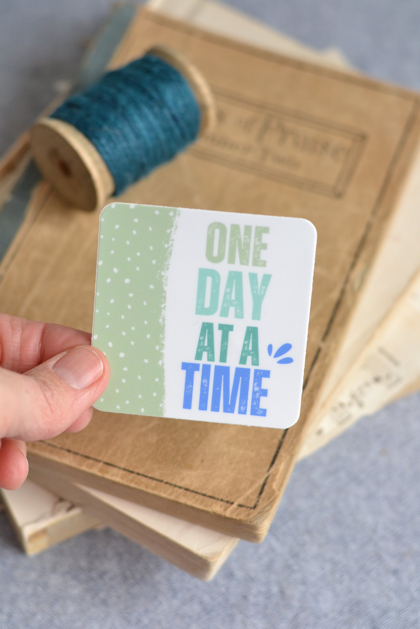 One Day at a Time Sticker - *stickers ship free*