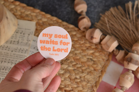 Light Pink Sticker - My Soul Waits for the Lord Circle Sticker