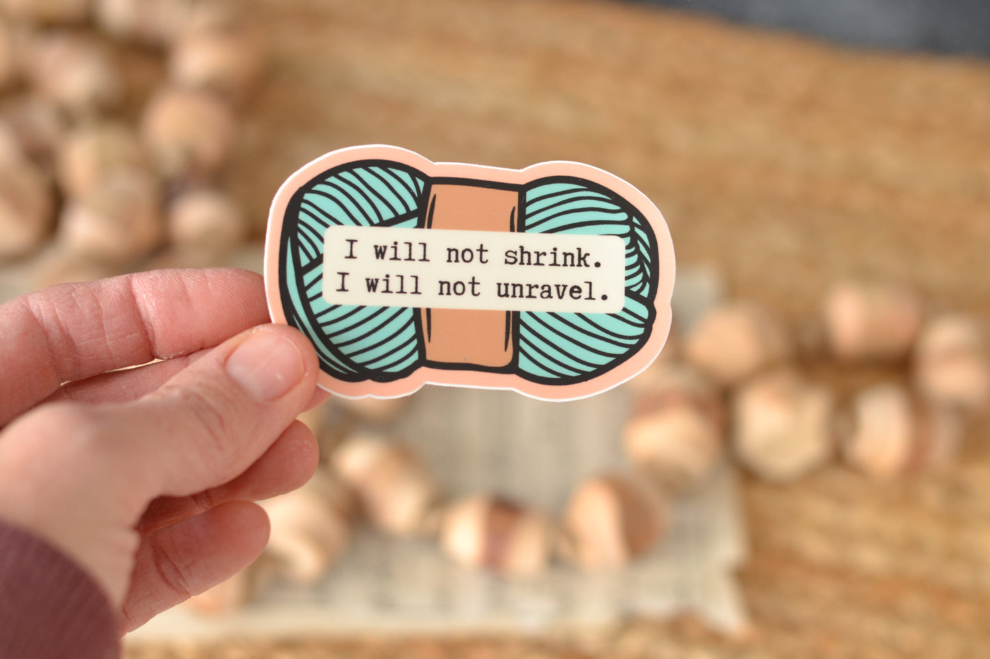 Blue Yarn - I will not shrink - Use code STICKERS for free shipping on sticker orders-