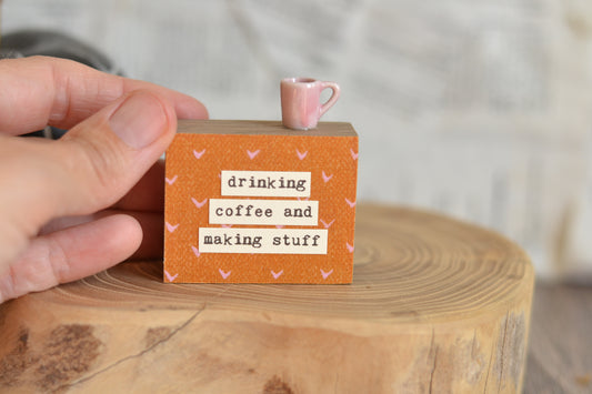 Rust Orange Making Stuff Mini Sign M25
