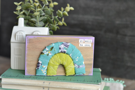 It Will Be Okay Rainbow Sign